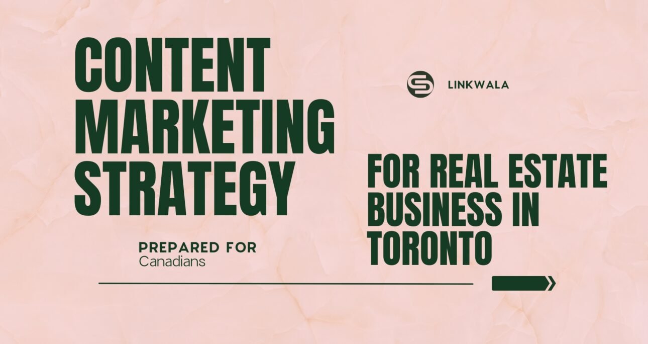 Content Marketing for Real Estate in Toronto