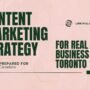 Content Marketing for Real Estate in Toronto